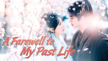 A Farewell To My Past Life (2025) – FULL HD [Eng Sub]