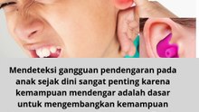 Cara Mengetahui Tanda-Tanda Gangguan Pendengaran Sejak Dini