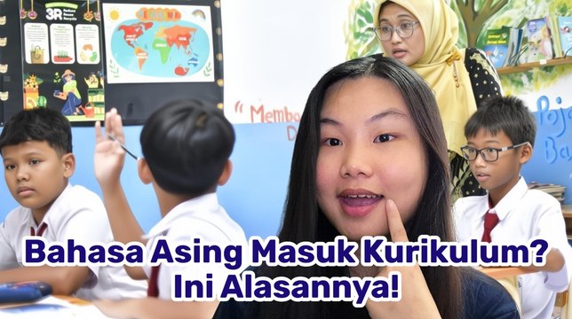 Bahasa Asing Masuk Kurikulum, Generasi Muda Indonesia Siap Jadi Warga Dunia