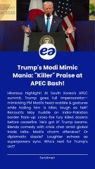 Trump's Modi Mimic Mania Killer Praise at APEC Bash!