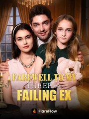 Farewell to My Three-Time Failing Ex - Full