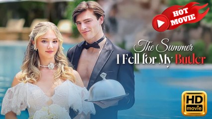 The Summer I Fell For My Butler  Full Movie HD - Drama ShortFilms Hot
