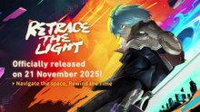 Retrace The Light - Official Release Date Trailer