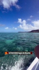 LE PLUS BEAU lagon de Maurice