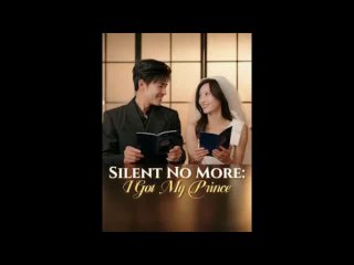 bowing to his silent rose chinese drama/silent no more i got my prince