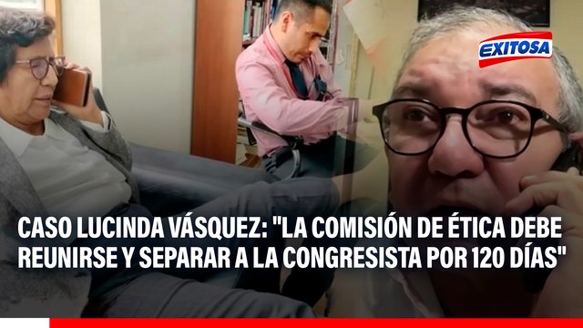 Caso Lucinda Vásquez: La Comisión de Ética debe reunirse y separar a la congresista por 120 días , señala exoficial mayor del Congreso