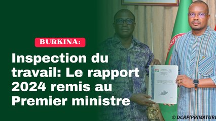 Inspection du travail: Le rapport 2024 remis au Premier ministre