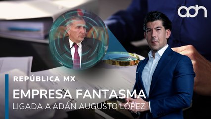 MCCI liga a Adán Augusto con empresas que recibieron fondos ilegales I República Mx