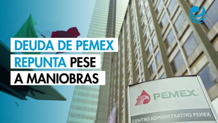 Deuda de Pemex repunta pese a maniobras de control de pasivos