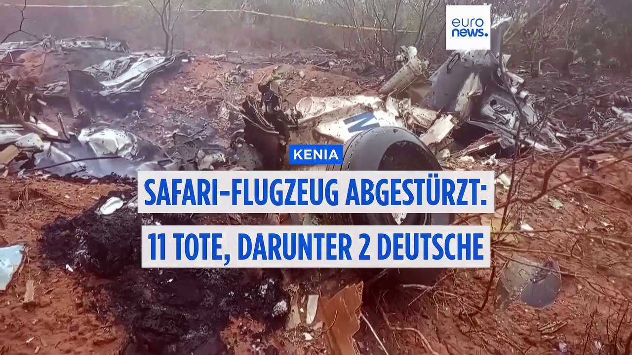 Safari-Flugzeug in Kenia abgestürzt – elf Tote, darunter zwei Deutsche