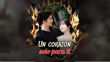 Un Corazón Solo Para Ti – Completo En Español