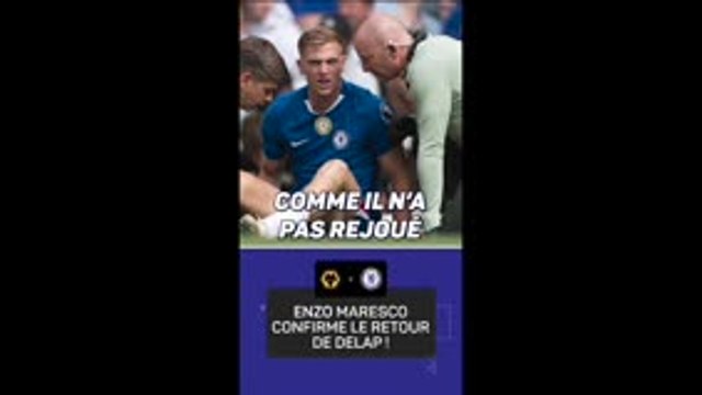 Chelsea - Enzo Maresca confirme le retour de Liam Delap