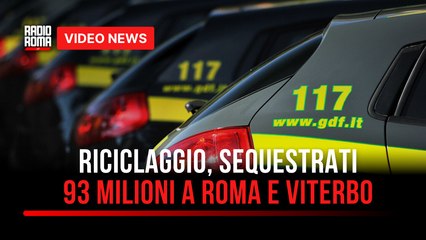 Riciclaggio, sequestrati 93 milioni a Roma e Viterbo