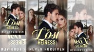 The Lost Heiress Never Forgiven (NEW) - FULL [Eng Sub]