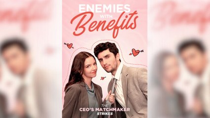 Enemies with Benefits: The CEO's Matchmaker Strikes [Hot 2025🔥]