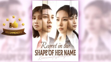 Regret in the Shape of Her Name full movie
