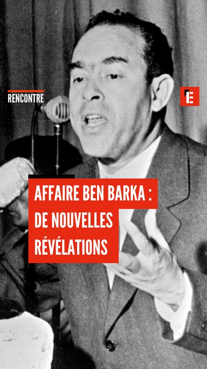 Affaire Ben Barka : de nouvelles révélations