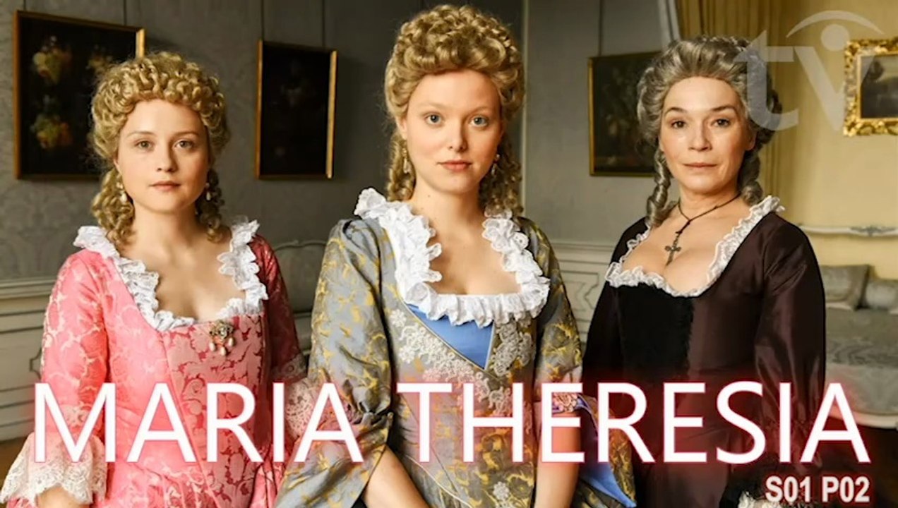 Maria Theresia (2017) The Empress of Habsburg Austrian-Czech Biopic Historical Miniseries S01-P02 Eng. subs
