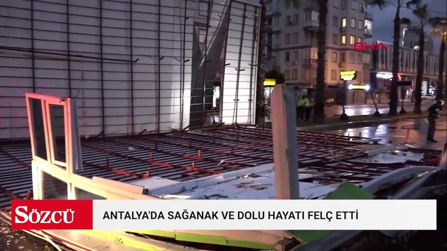 Antalya'yı sağanak ve dolu vurdu