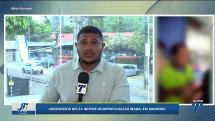 Adolescente acusa homem de importunação sexual no banheiro