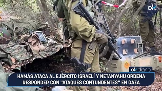 Hamás ataca al ejército israelí y Netanyahu ordena responder con ataques contundentes en Gaza
