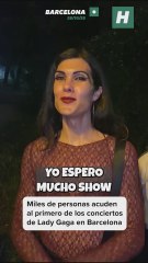Miles de personas acuden al primero de los tres conciertos de Lady Gaga en Barcelona