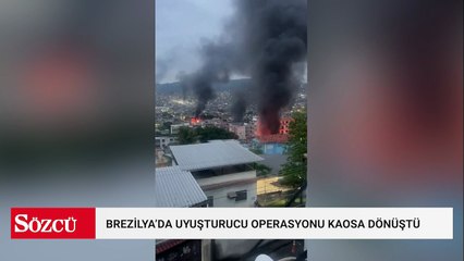 Brezilya'da uyuşturucu operasyonu kaosa dönüştü