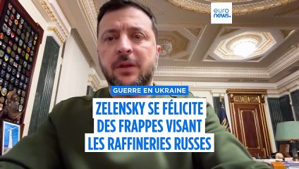 Les frappes ukrainiennes réduisent de 20 % la capacité de raffinage du pétrole russe, selon Zelensky