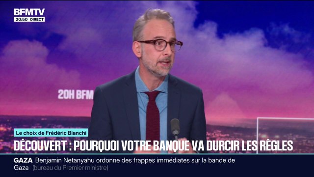 LE CHOIX DE FRÉDÉRIC BIANCHI - Pourquoi les banques vont durcir les règles sur les découverts autorisés