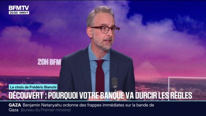 LE CHOIX DE FRÉDÉRIC BIANCHI - Pourquoi les banques vont durcir les règles sur les découverts autorisés