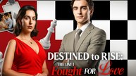 Destined to Rise The Day I Fought For Love Full Movie