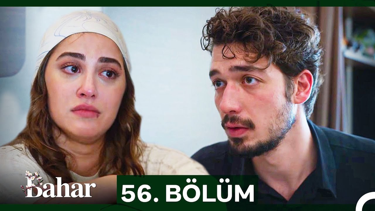 Bahar 56. Bölüm