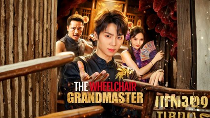 The Wheelchair Grandmaster Engsub