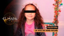 Palestina | La voz de Hind Rajab | El Mapa 28-10-2025