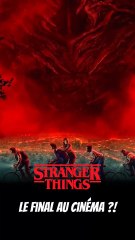 Le final de STRANGER THINGS au cinéma ?