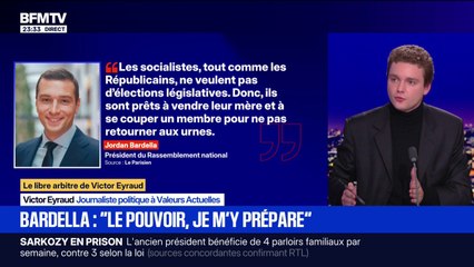 Le libre arbitre de Victor Eyraud: Jordan Bardella "se prépare au pouvoir"