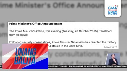 'Forceful strikes,' ipinag-utos ni Israeli PM Netanyahu sa Gaza sa gitna ng ceasefire; 19, patay | Unang Balita