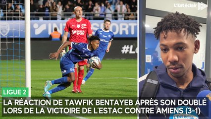 La réaction de Tawfik Bentayeb après son doublé lors de la victoire de l’Estac contre Amiens (3-1)