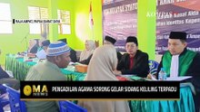 Sidang Keliling Pengadilan Agama Sorong Permudah Warga Urus Itsbat Nikah dan Akta Anak | MA NEWS