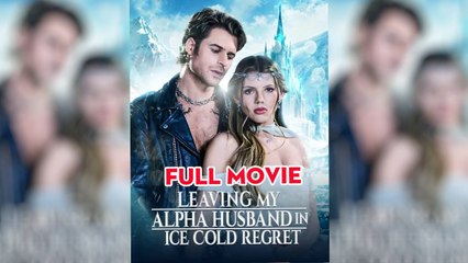Leaving My Alpha Husband in Ice Cold Regret