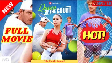HOT🔥 Queen of the Court Full Movie(1)