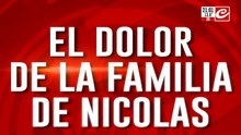 El dolor de la familia de Nicolas