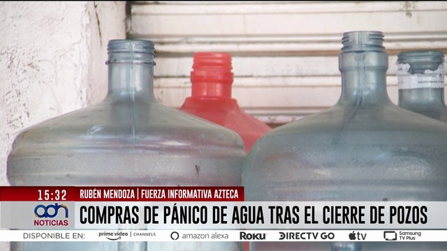 Compras de pánico por cierre de pozos en el Estado de México