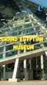 Grand Egyptian Museum: inside the world’s greatest collection of ancient Egyptian treasures