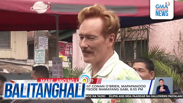Hollywood Comedian-Host Conan O'Briend, mapapanood sa Sanggang-Dikit FR episode mamayang gabi, 8:55 pm sa GMA Prime | Balitanghali