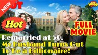 Remarried At 50, My Husband Turns Out To Be A Billionaire