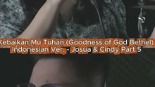 Kebaikan Mu Tuhan (Goodness of God Bethel) 5