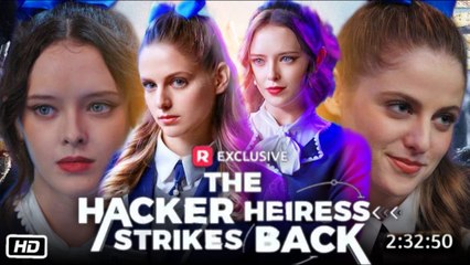 The Hacker Heiress Strikes Back