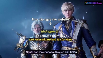 Thần Ấn Vương Toạ Tập 186 Vietsub Thuyết Minh Tiếng Việt