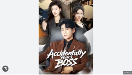 Accidentally Yours Boss Chinese Drama - English Sub